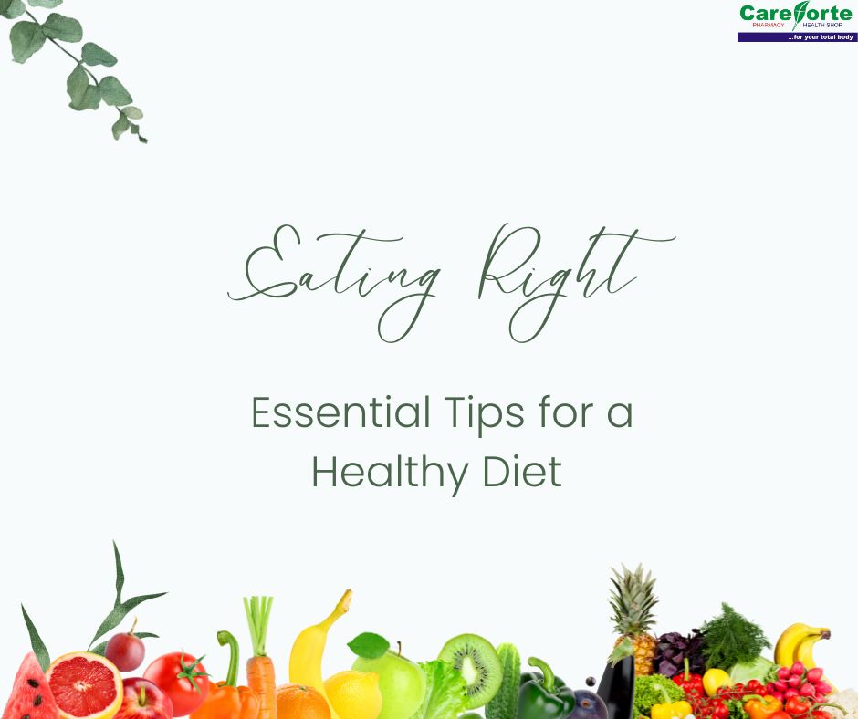eating right - essential tips for a healthy diet