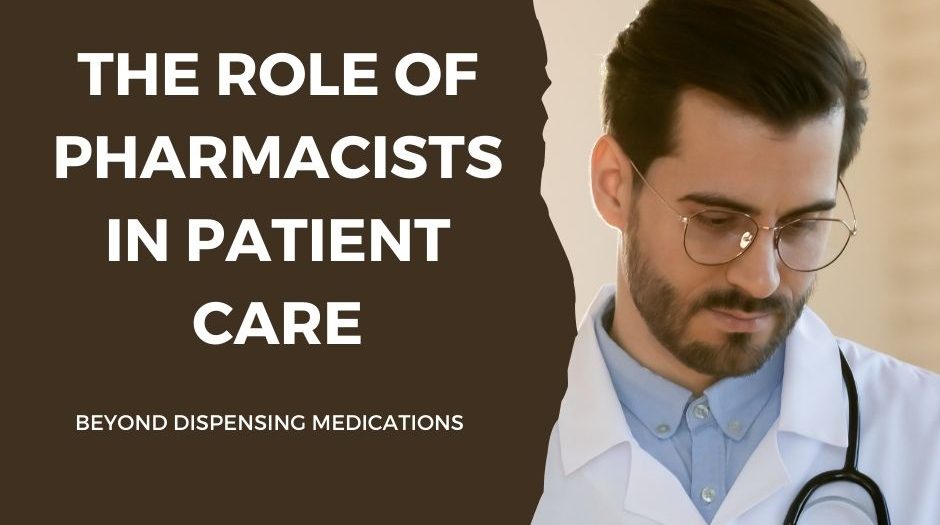 the role of pharmacist in patient care beyond dispensing medication